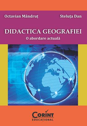 Didactica geografiei. O abordare actuala