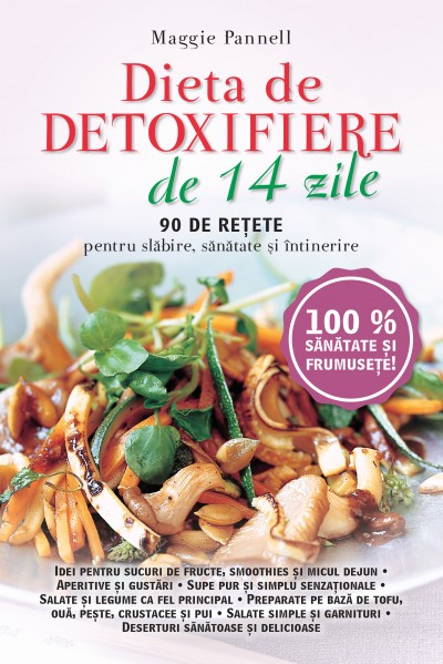 Dieta de detoxifiere in 14 zile