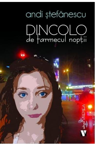 Dincolo de farmecul noptii