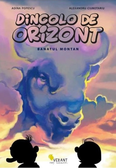 Dincolo de orizont. Banatul montan