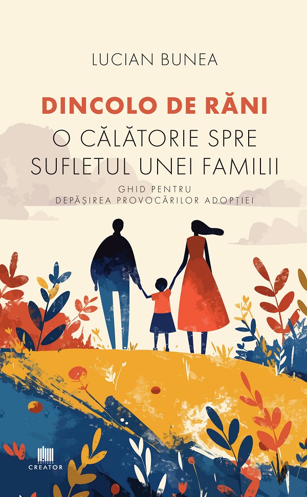 Dincolo de rani. O calatorie spre sufletul unei familii