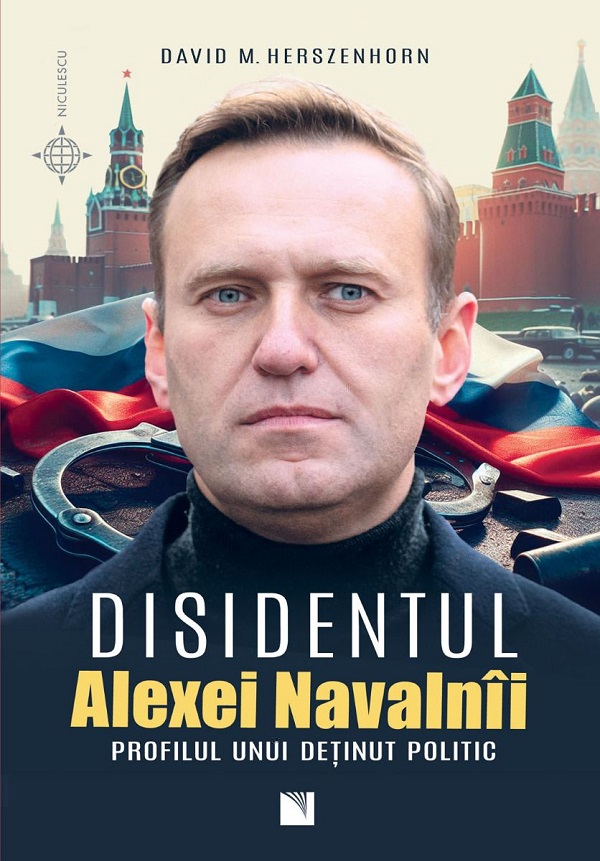 Disidentul Alexei Navalnii. Profilul unui detinut politic