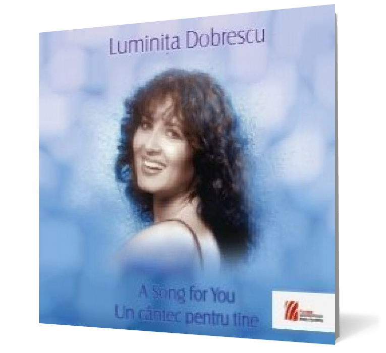 Luminiţa Dobrescu - Un cântec pentru tine /A Song for You (2 CD)