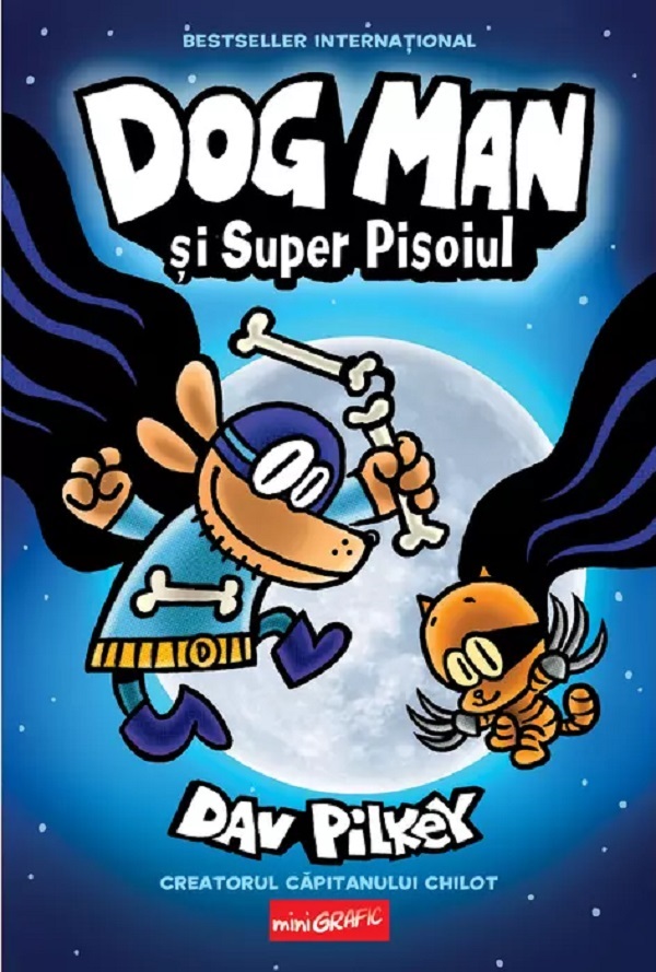 Dog Man 4. Dog Man și Super Pisoiul