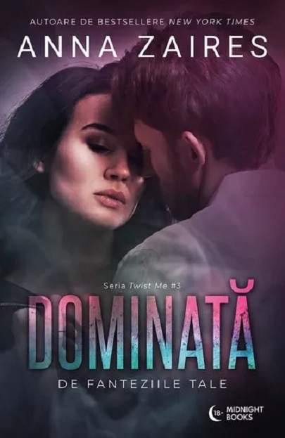 Dominata de fanteziile tale (seria Twist Me, vol. 3)