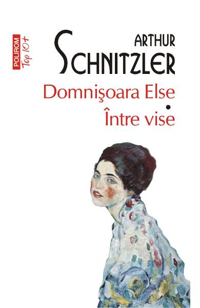 Domnisoara Else. Intre vise