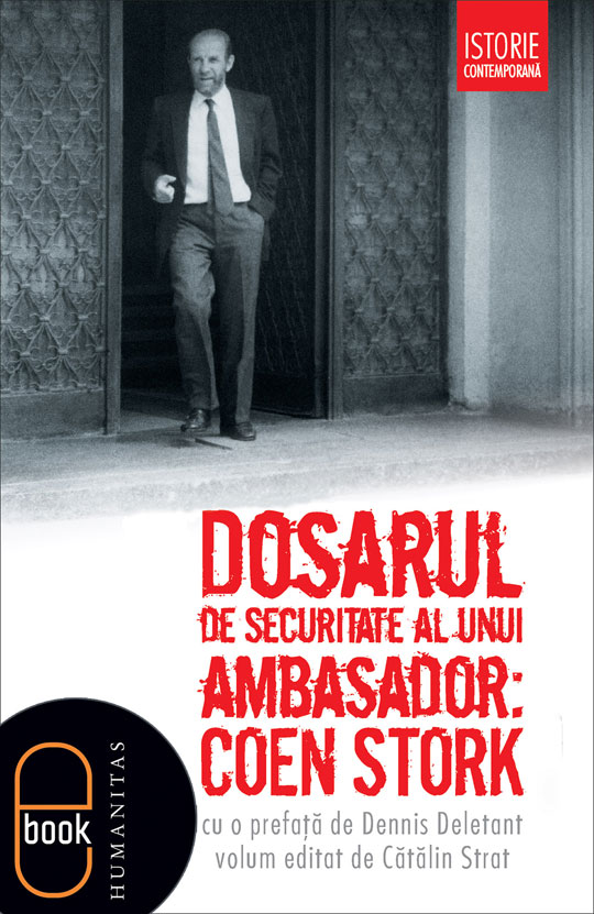 Dosarul de securitate al unui ambasador. Coen Stork (epub)