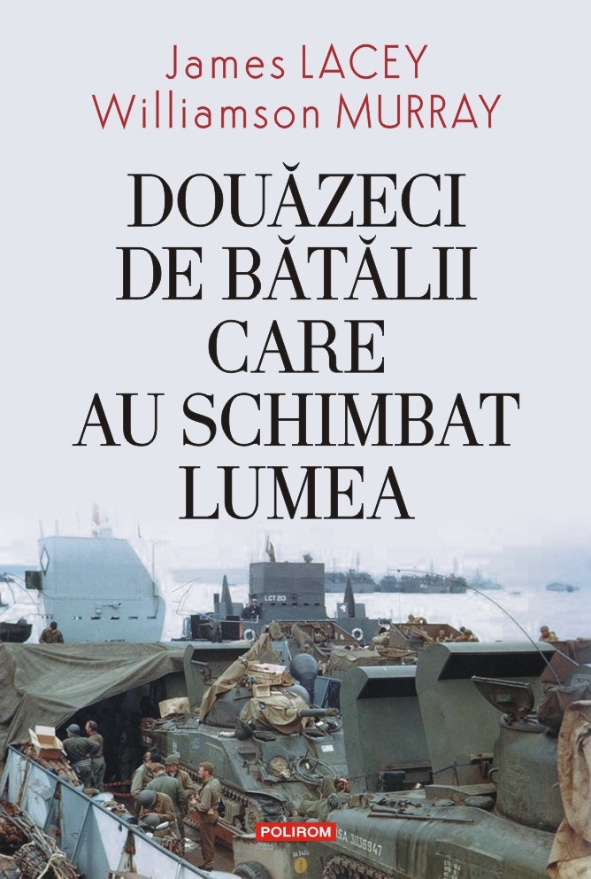 Douăzeci de bătălii care au schimbat lumea