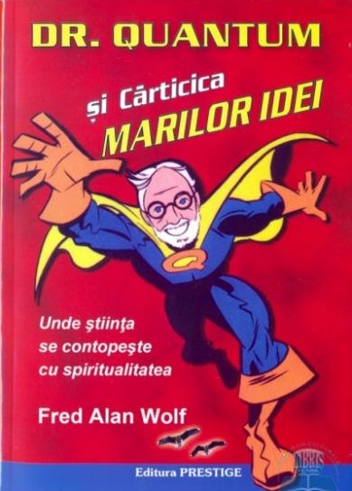 Dr. Quantum si carticica marilor idei