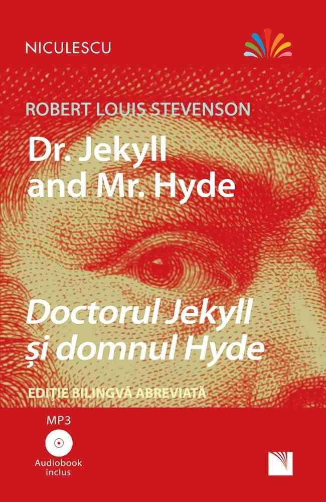 Doctorul Jekyll și domnul Hyde - Ediție bilingvă