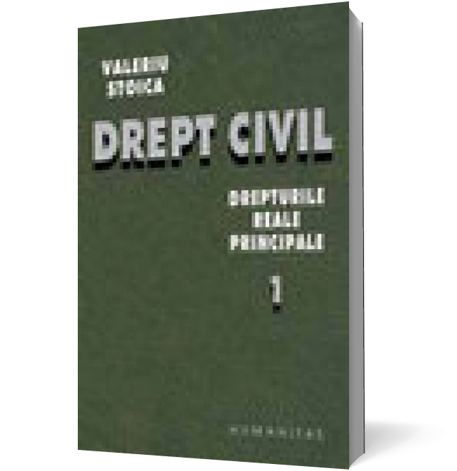 Drept civil. Drepturile reale principale - vol. I