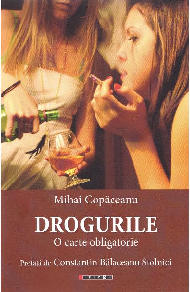 Drogurile: O carte obligatorie