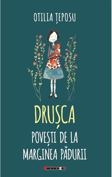 Drusca. Povesti de la marginea padurii