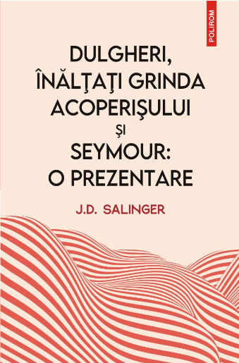 Dulgheri, înălţaţi grinda acoperişului şi Seymour: o prezentare