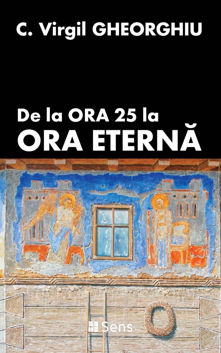 De la Ora 25 la Ora eternă