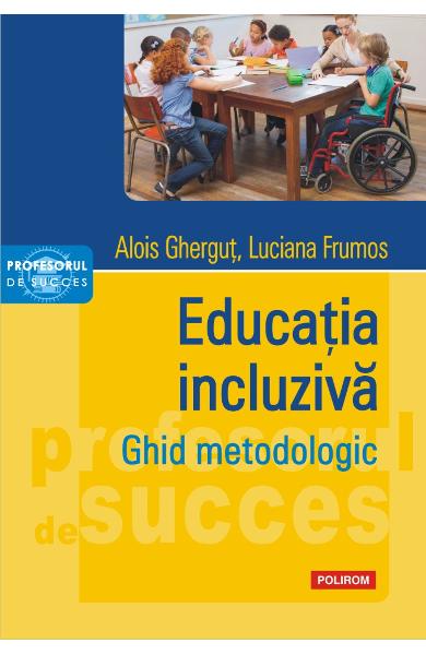 Educatia incluziva. Ghid metodologic