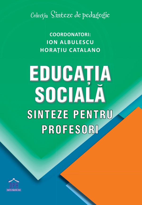 Educatia sociala. Sinteze pentru profesori