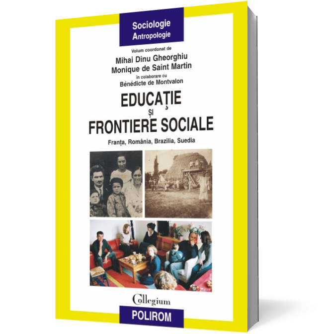 Educatie si frontiere sociale: Franta, Romania, Brazilia, Suedia