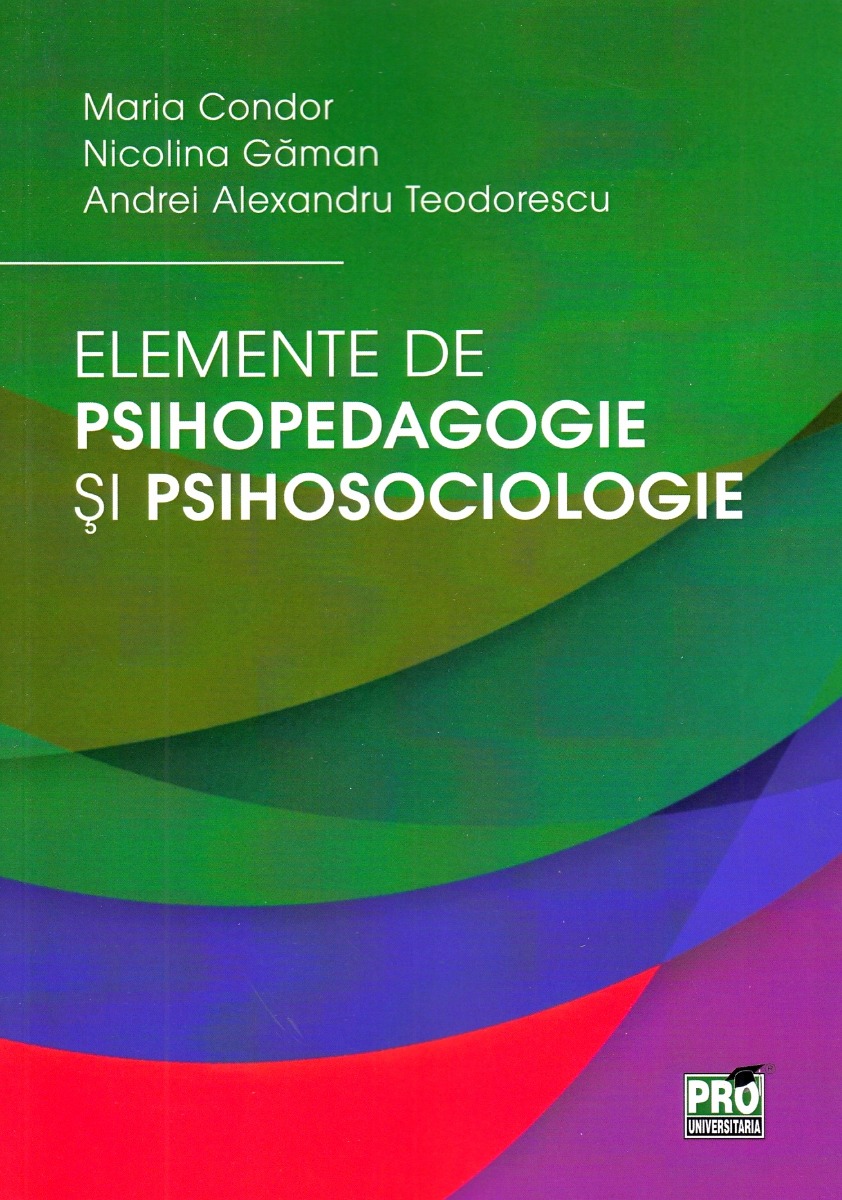 Elemente de psihopedagogie si psihosociologie