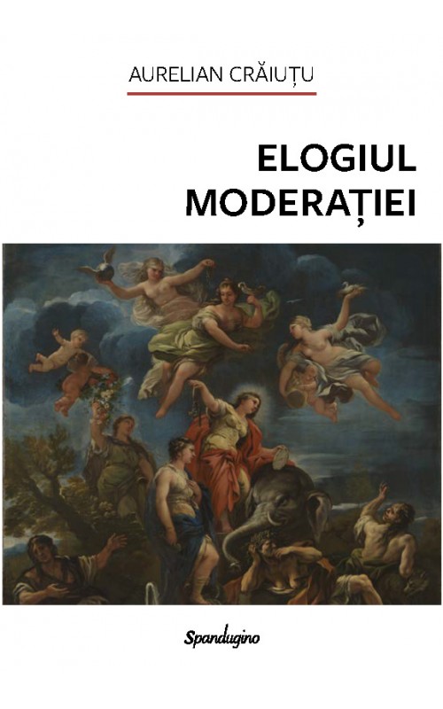 Elogiul moderației