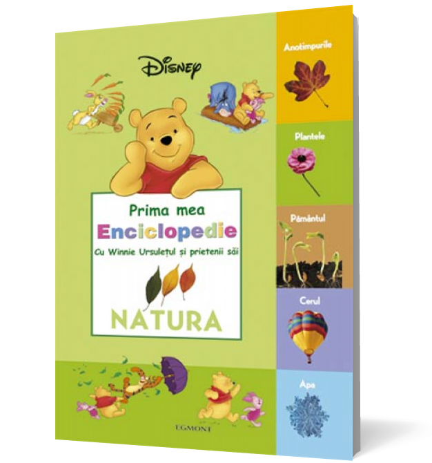 Prima mea Enciclopedia cu Winnie Ursuleţul şi prietenii săi : Natura