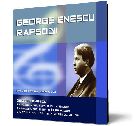 George Enescu - Rapsodii