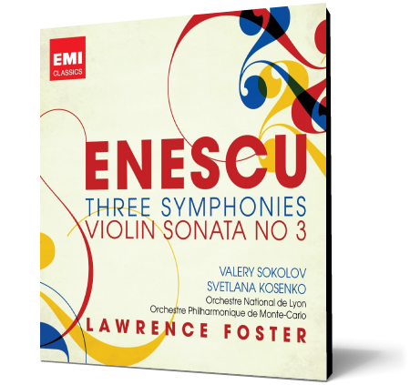 Enescu: Three Symphonies & Violin Sonata No. 3