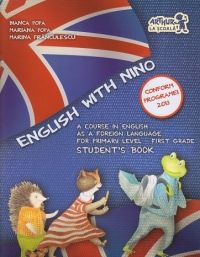 English with Nino. A Course in English as a Foreign Language for Primary Level - First Grade. Student\'s book