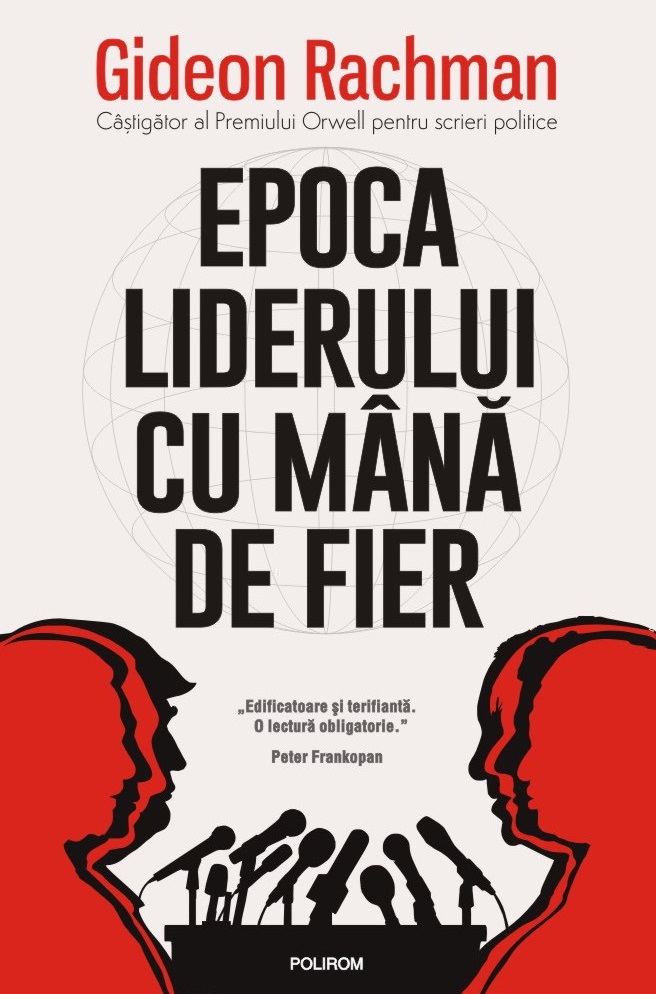 Epoca liderului cu mână de fier