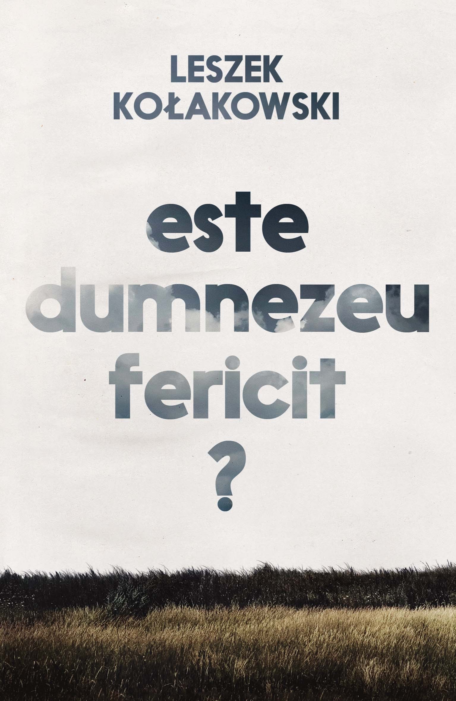 Este dumnezeu fericit? Eseuri