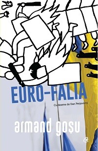 Euro-Falia. Turbulente si involutii in fostul spatiu sovietic