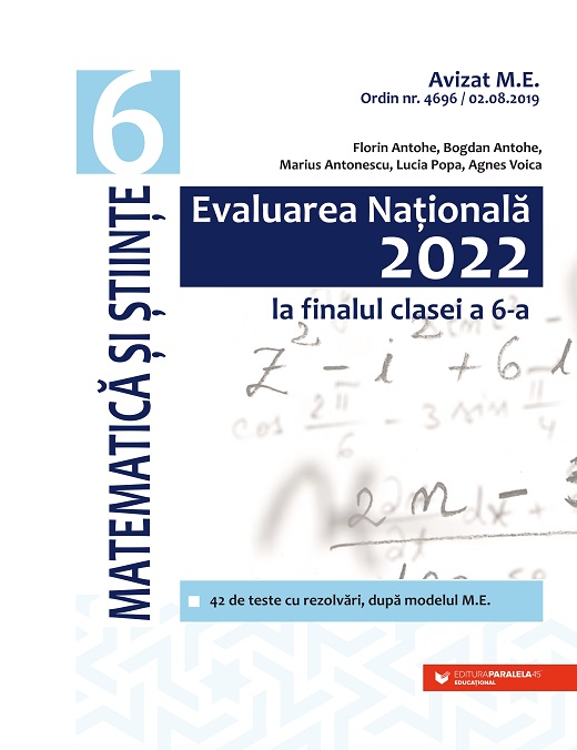 Evaluarea Națională 2022 la finalul clasei a VI-a. Matematică și Științe