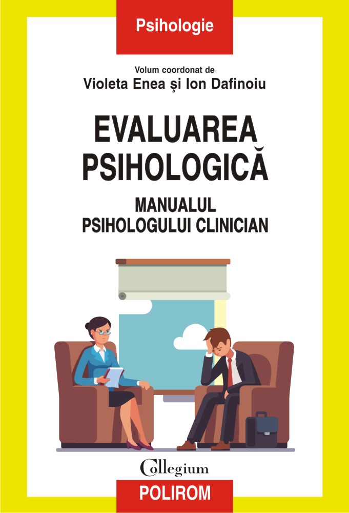 Evaluarea psihologica. Manualul psihologului clinician