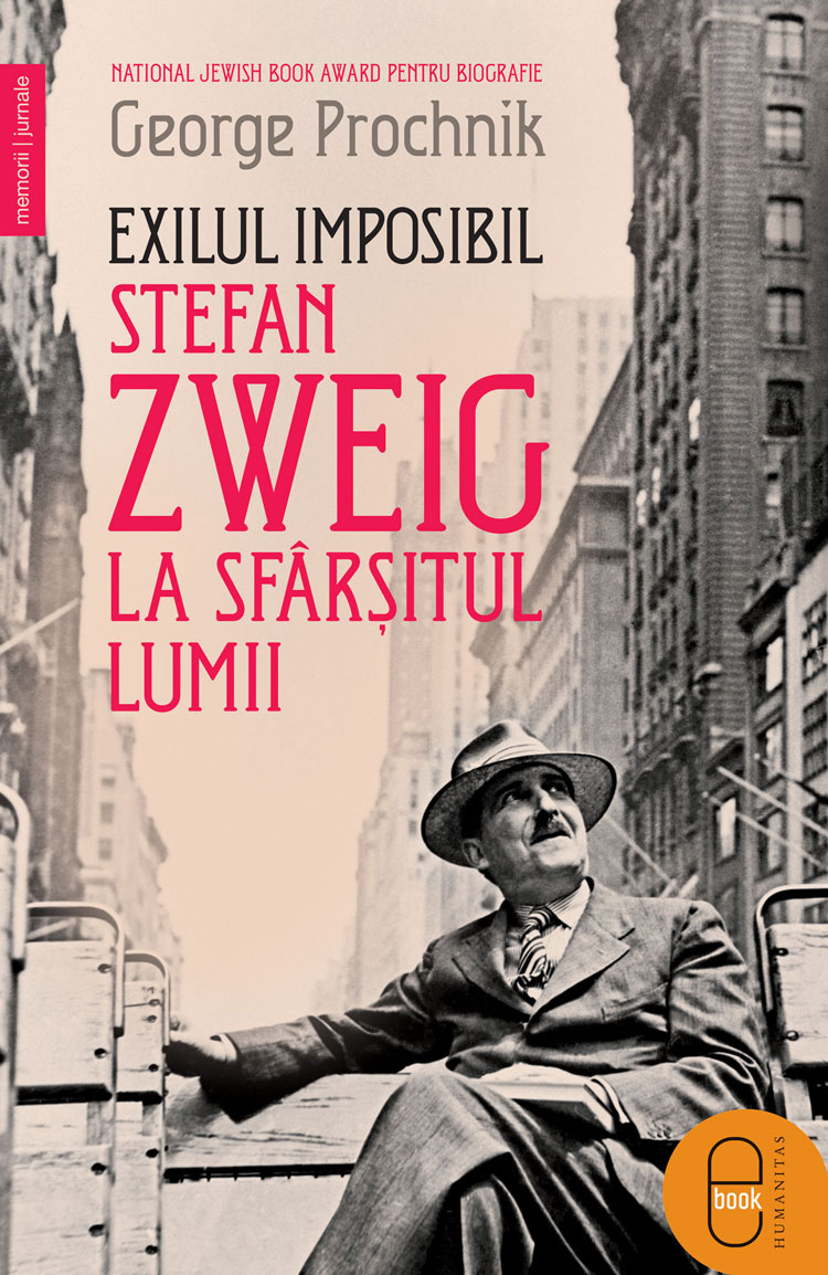 Exilul imposibil. Stefan Zweig la sfârșitul lumii (ebook)