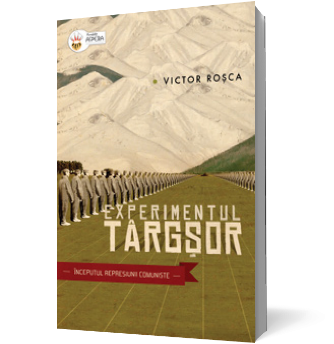 Experimentul Târgşor – începutul represiunii comuniste