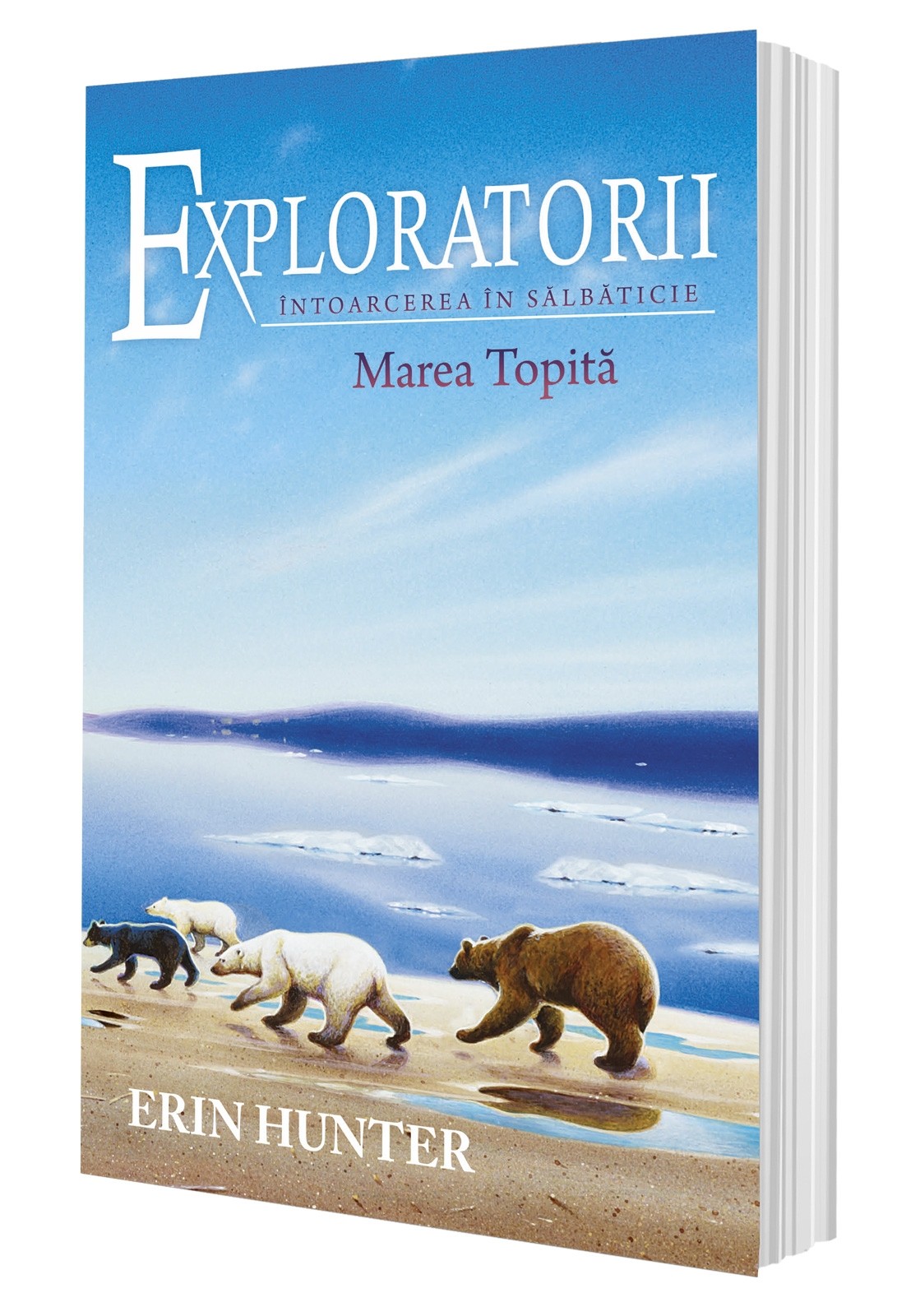 Exploratorii (vol. 8): Intoarcerea in salbaticie. Marea topita