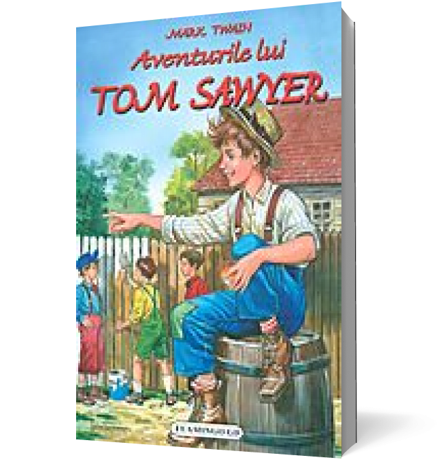 Mark Twain : Aventurile lui Tom Sawyer