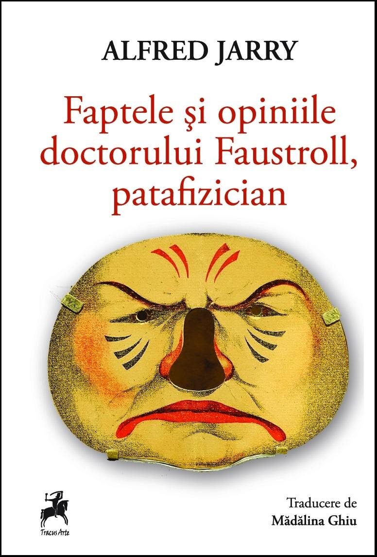 Faptele si opiniile doctorului Faustroll, patafizician