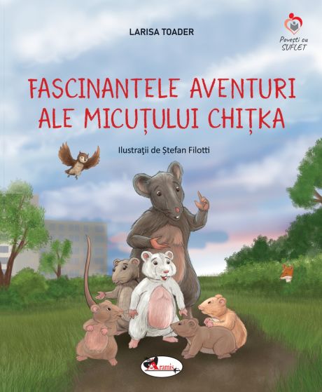 Fascinantele aventuri ale micuțului Chițka