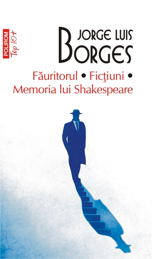 Făuritorul. Ficțiuni. Memoria lui Shakespeare