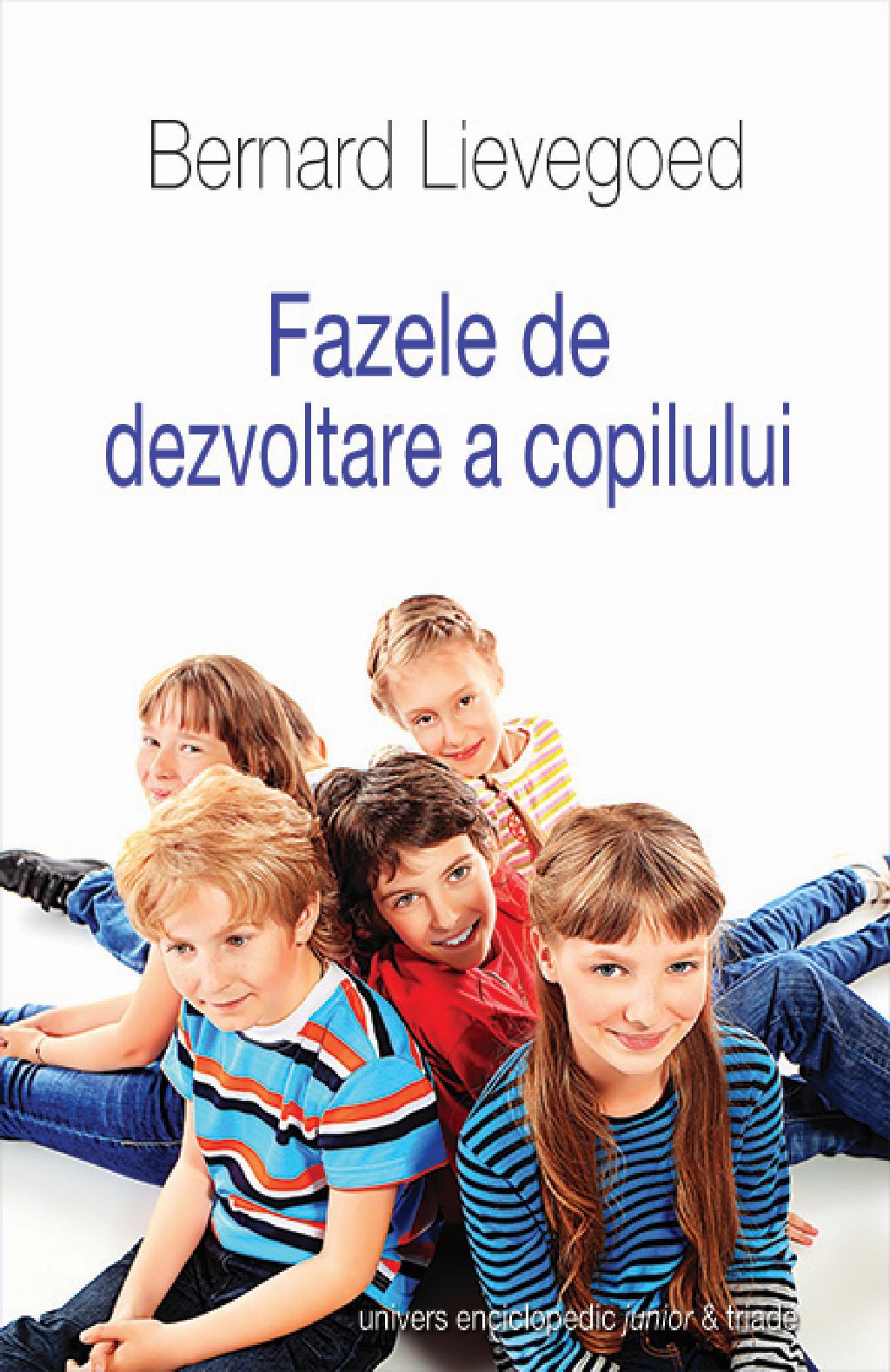 Fazele de dezvoltare a copilului