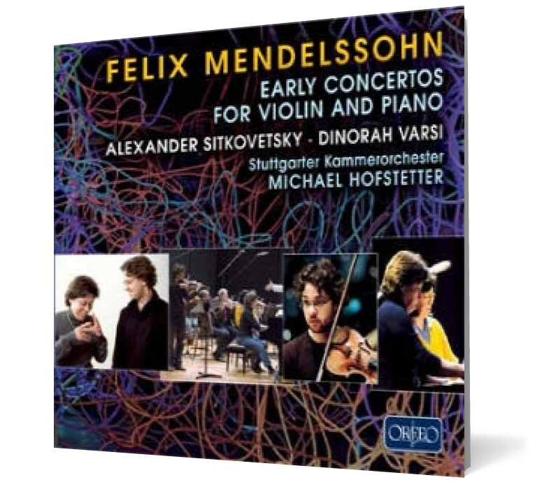 Felix Mendelssohn - Early Concertos for Violin and Piano