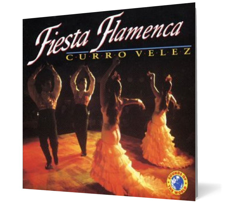 Curro Velez - Fiesta Flamenca