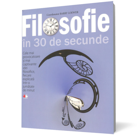 Filosofie în 30 de secunde