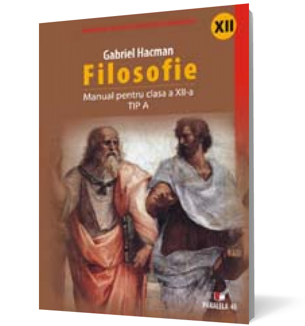 Filosofie. Manual pentru clasa a XII-a.Tip A