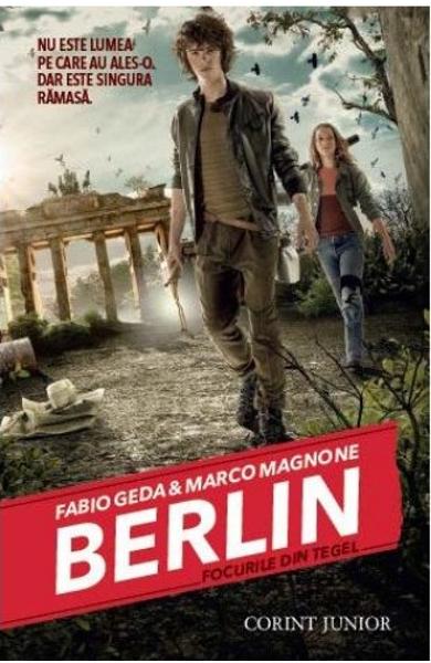 BERLIN. Focurile din Tegel (vol.1 din seria BERLIN)