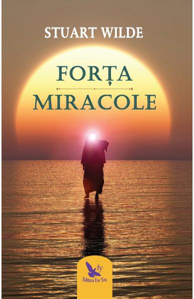 Forta. Miracole