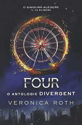 Four. O antologie Divergent