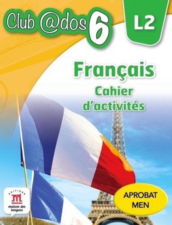 Francais. Cahier d`activites. L2. (clasa a VI-a)