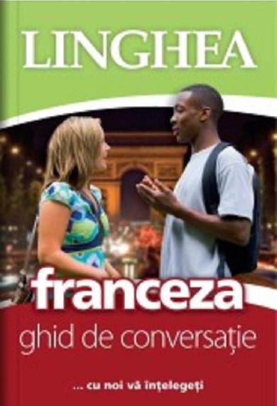 Franceza. Ghid de conversatie